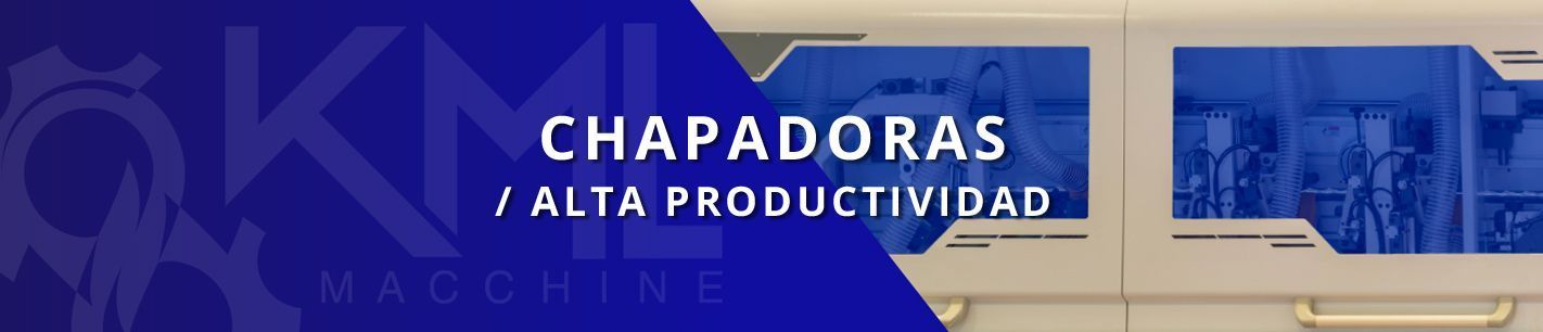 Chapadoras Alta Productividad KML Macchine