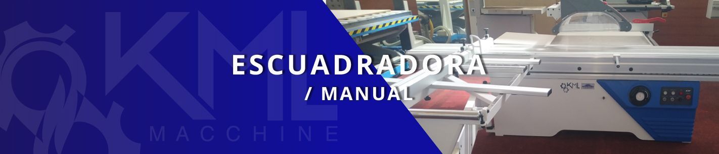 Escuadradora Manual KML Macchine